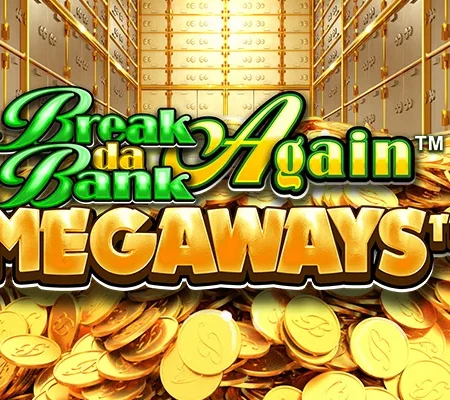 Break Da Bank Again Megaways và thế giới ngân hàng