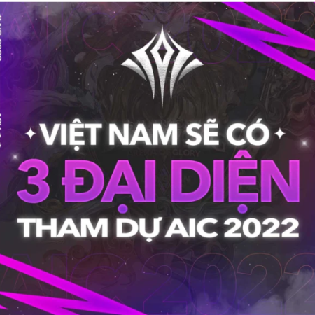 3 đại diện nào của Việt Nam sẽ tham dự thi đấu tại AIC 2022