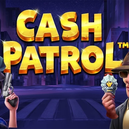 Cash Patrol – Tập làm cảnh sát truy bắt tội phạm nguy hiểm