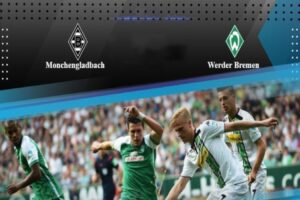 Dự Đoán Monchengladbach Vs Werder Bremen 02h30 18/03/2023
