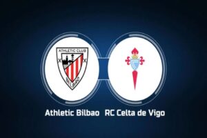Dự Đoán Athletic Bilbao Vs Celta Vigo 21h15 Ngày 20/05/2023