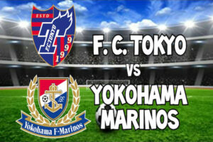 Dự Đoán FC Tokyo Vs Yokohama F Marinos 13h00 Ngày 03/06/2023
