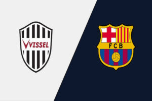 Dự Đoán Vissel Kobe Vs FC Barcelona 17h30 Ngày 06/06/2023